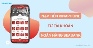 Nạp tiền điện thoại VinaPhone qua app SeAbank
