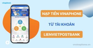 nạp tiền điện thoại VinaPhone qua LienVietPostBank