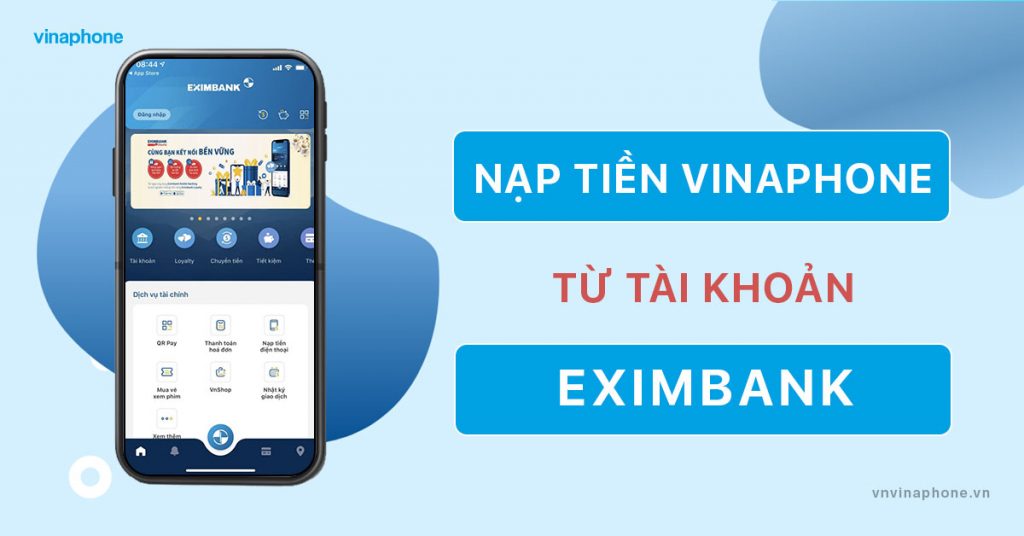 nạp tiền điện thoại VinaPhone qua Eximbank