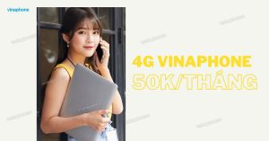4G VinaPhone tháng 50k
