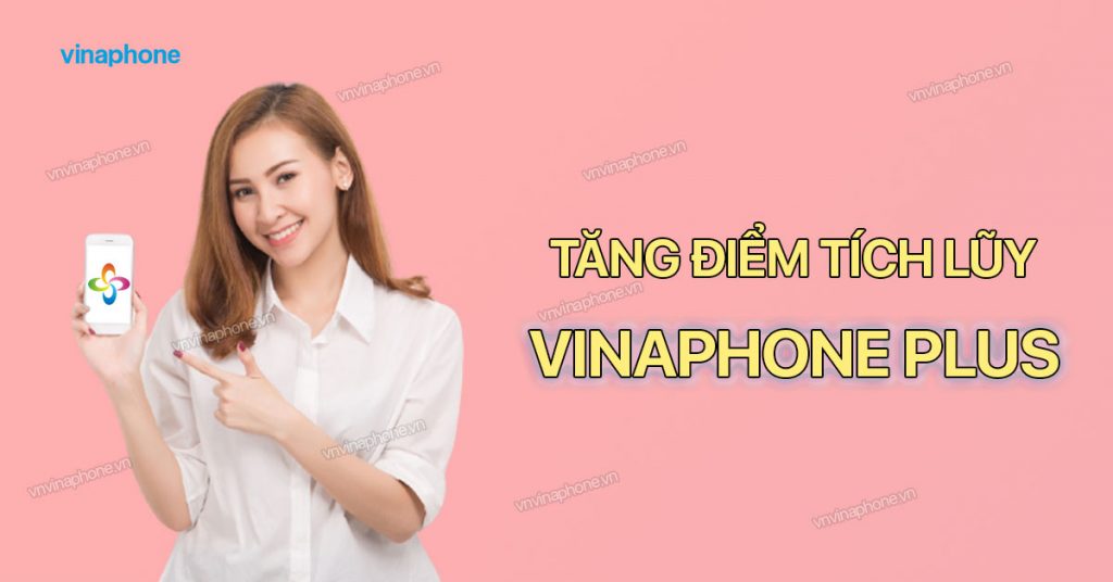 cách tăng điểm VinaPhone Plus