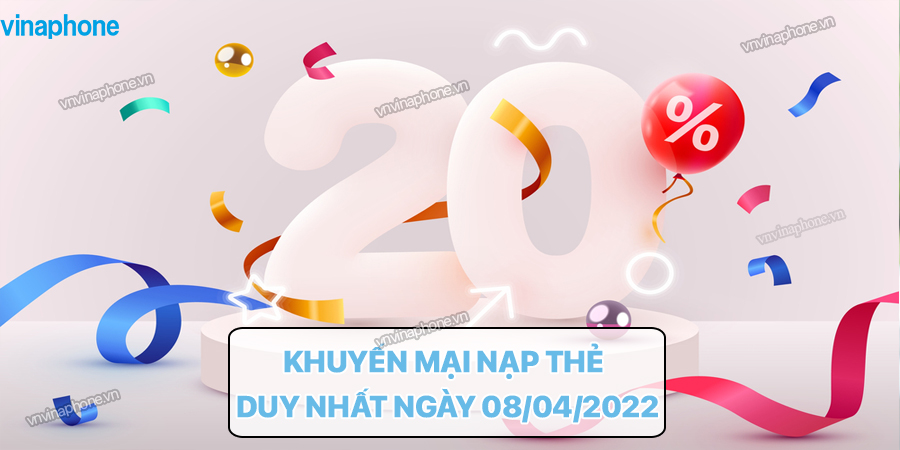 khuyen-mai-nap-the-duy-nhat-ngay-08-04-2022