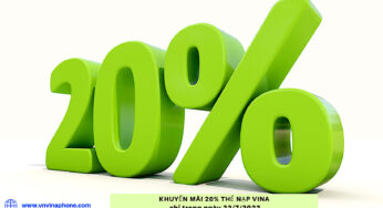 Ngày 22/7/2022 VinaPhone Khuyến Mãi 20% Thẻ Nạp Toàn Quốc