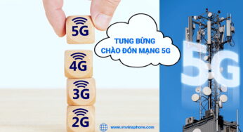 Rất Nhiều Sản Phẩm Dịch Vụ Hào Hứng Đón Mạng 5G