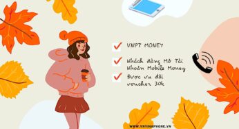 VNPT Money Tặng 30k Cho Khách Hàng Mở Tài Khoản Mobile Money