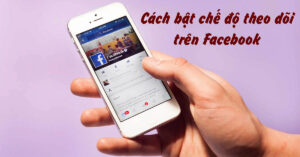 cach-bat-che-do-theo-doi-tren-facebook-avatar