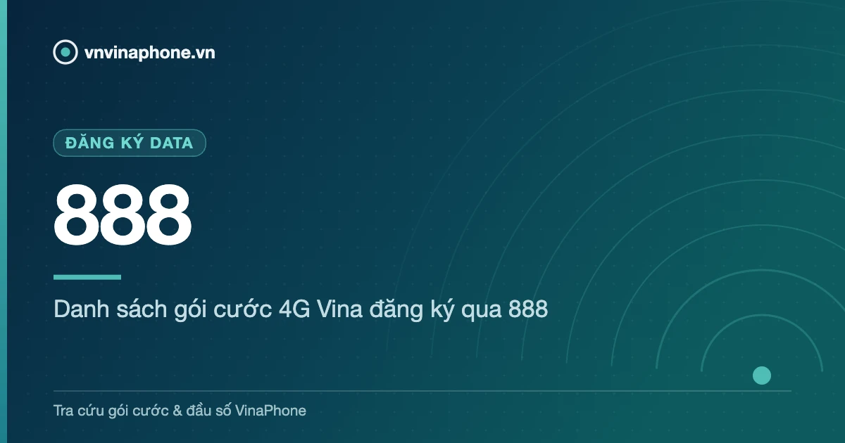 Danh sách gói cước 4G Vina đăng ký qua 888 - 888