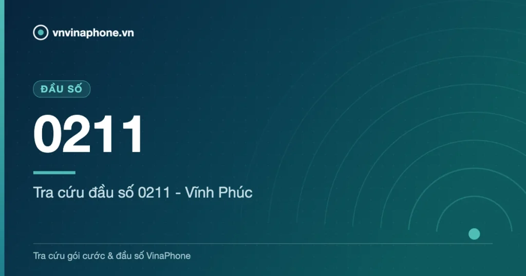 Tra cứu đầu số 0211 - Vĩnh Phúc - 0211