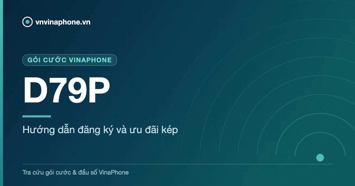 Hướng dẫn đăng ký và ưu đãi kép - D79P