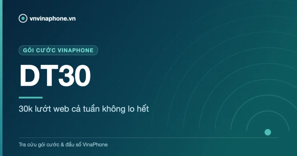 30k lướt web cả tuần không lo hết - DT30