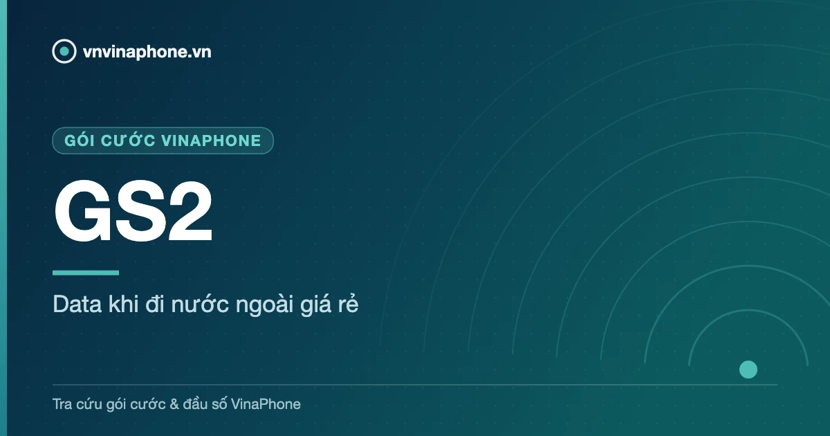 Data khi đi nước ngoài giá rẻ - GS2