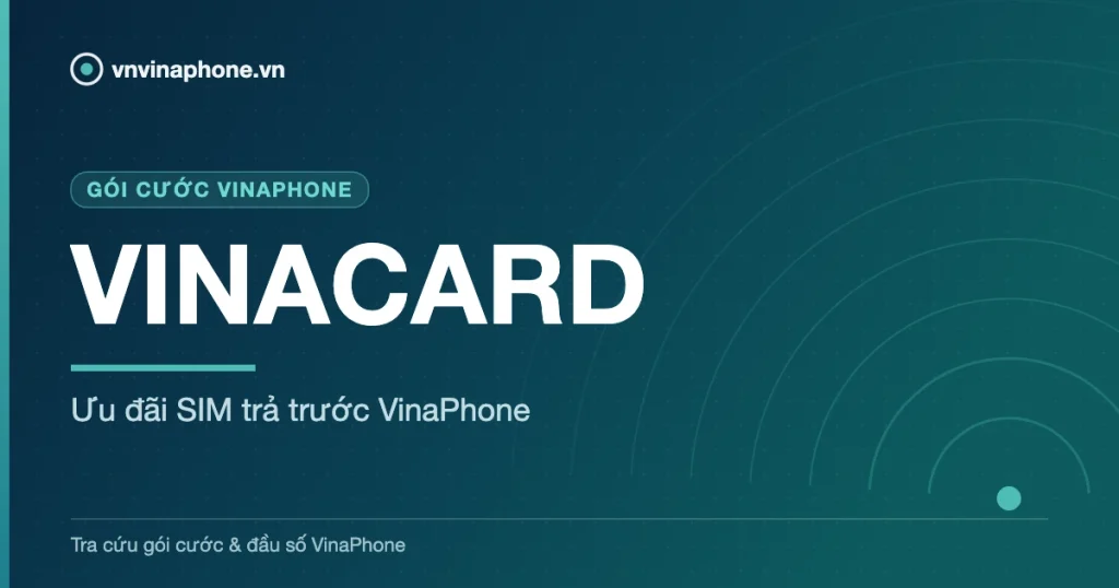 Ưu đãi SIM trả trước VinaPhone - VINACARD