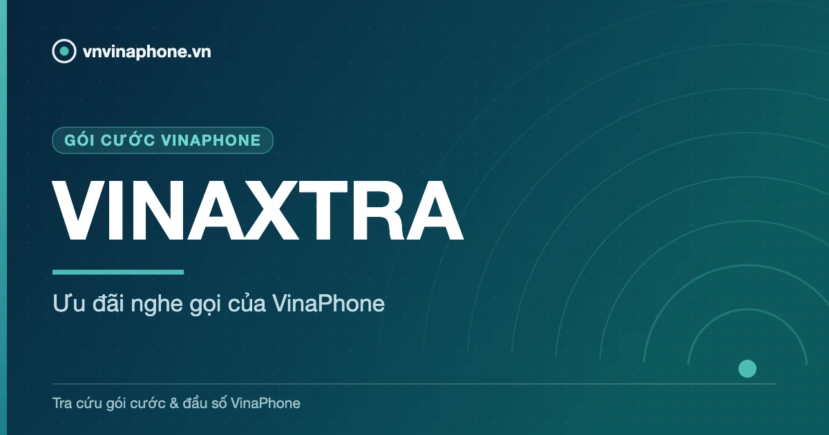 Ưu đãi nghe gọi của VinaPhone - VINAXTRA