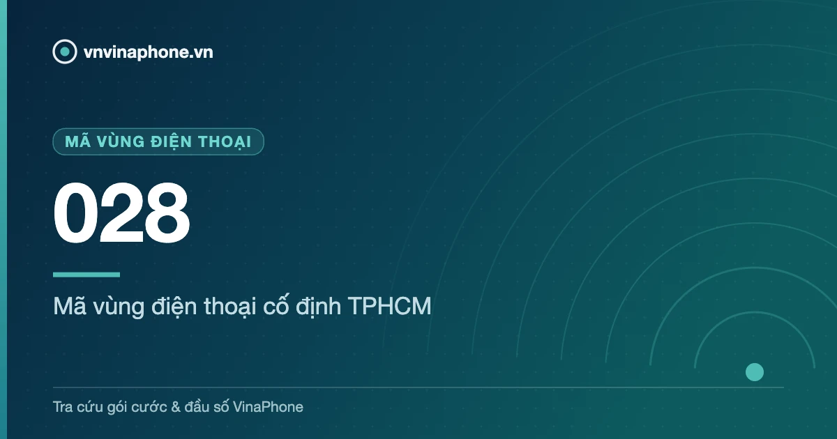 Mã vùng điện thoại cố định TPHCM - 028