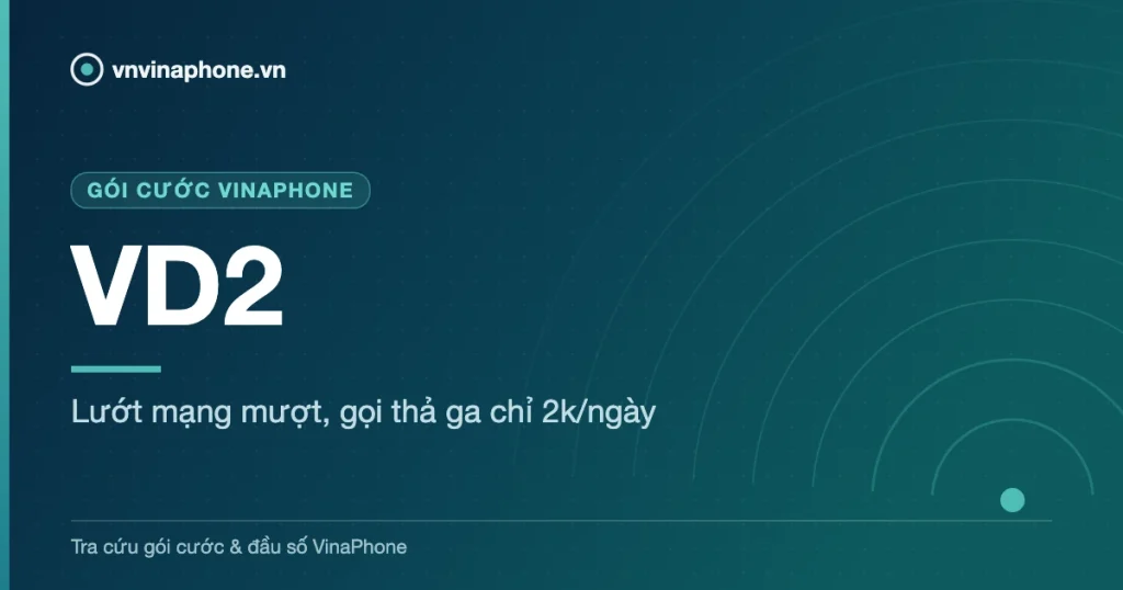 Lướt mạng mượt, gọi thả ga chỉ 2k/ngày - VD2