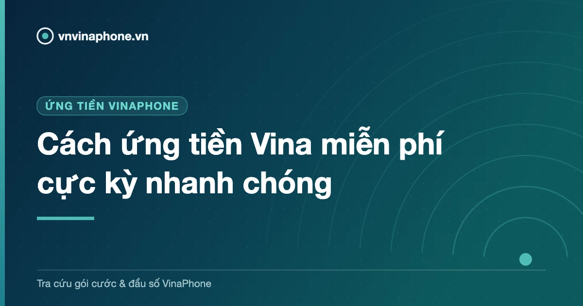 Cách ứng tiền Vina miễn phí cực kỳ nhanh chóng