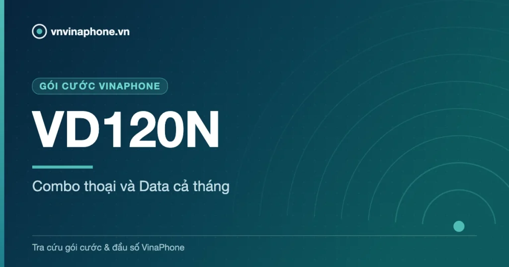 Combo thoại và Data cả tháng - VD120N