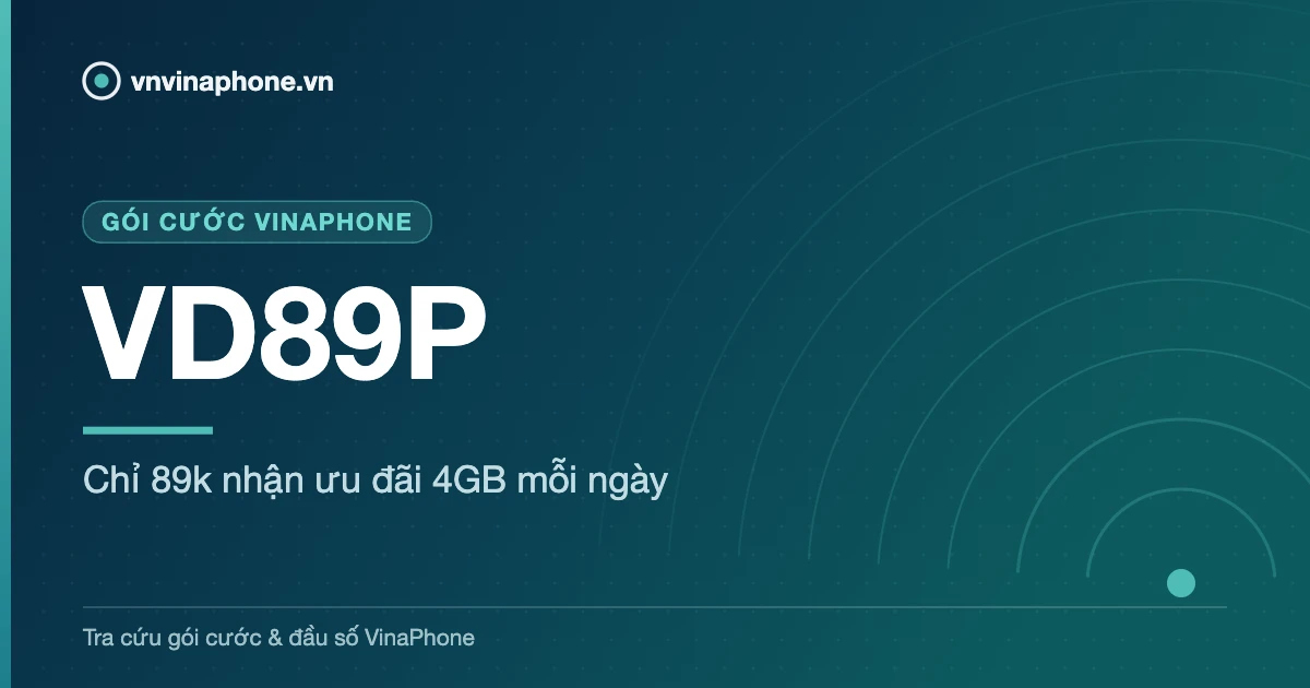 Chỉ 89k nhận ưu đãi 4GB mỗi ngày - VD89P
