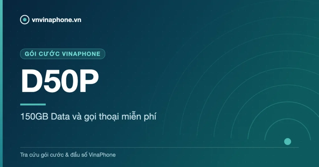 150GB Data và gọi thoại miễn phí - D50P