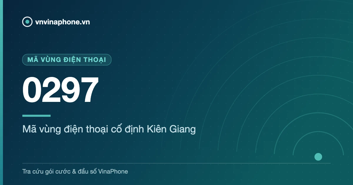 Mã vùng điện thoại cố định Kiên Giang - 0297