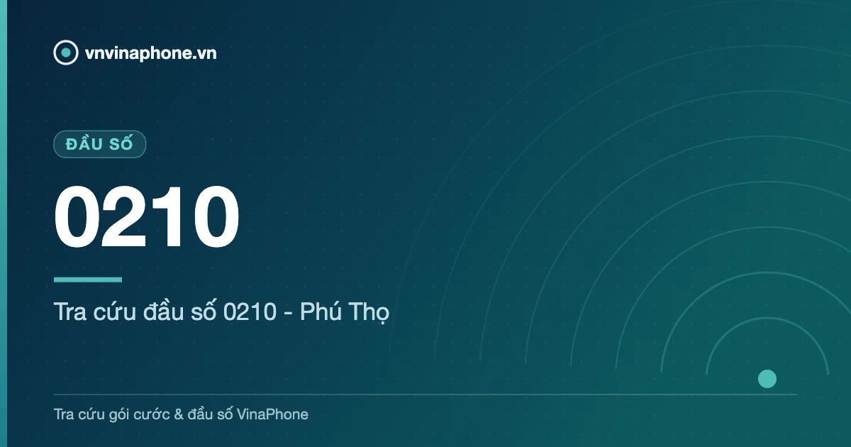 Tra cứu đầu số 0210 - Phú Thọ - 0210