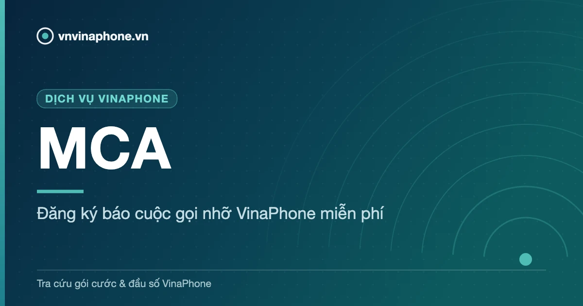 Đăng ký báo cuộc gọi nhỡ VinaPhone miễn phí - MCA