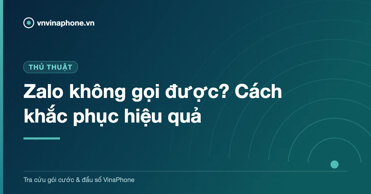 Zalo không gọi được? Cách khắc phục hiệu quả