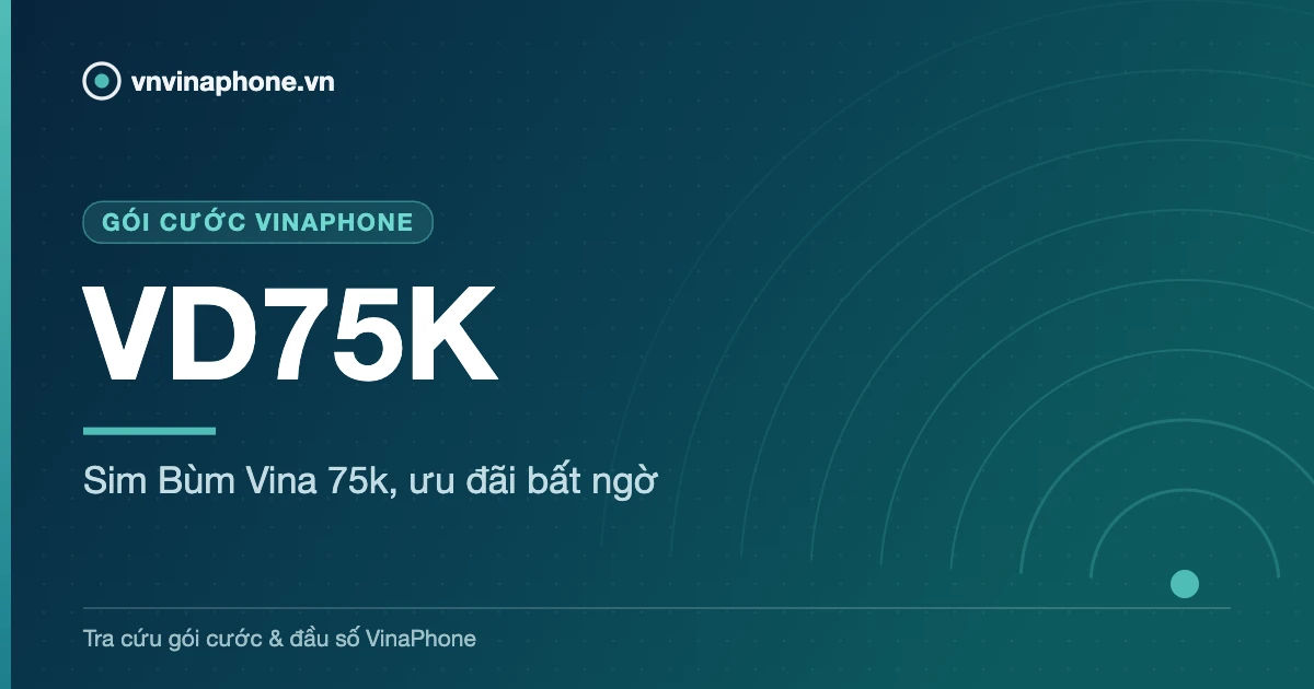 Sim Bùm Vina 75k, ưu đãi bất ngờ - VD75K