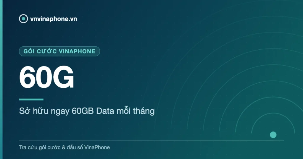 Sở hữu ngay 60GB Data mỗi tháng - 60G