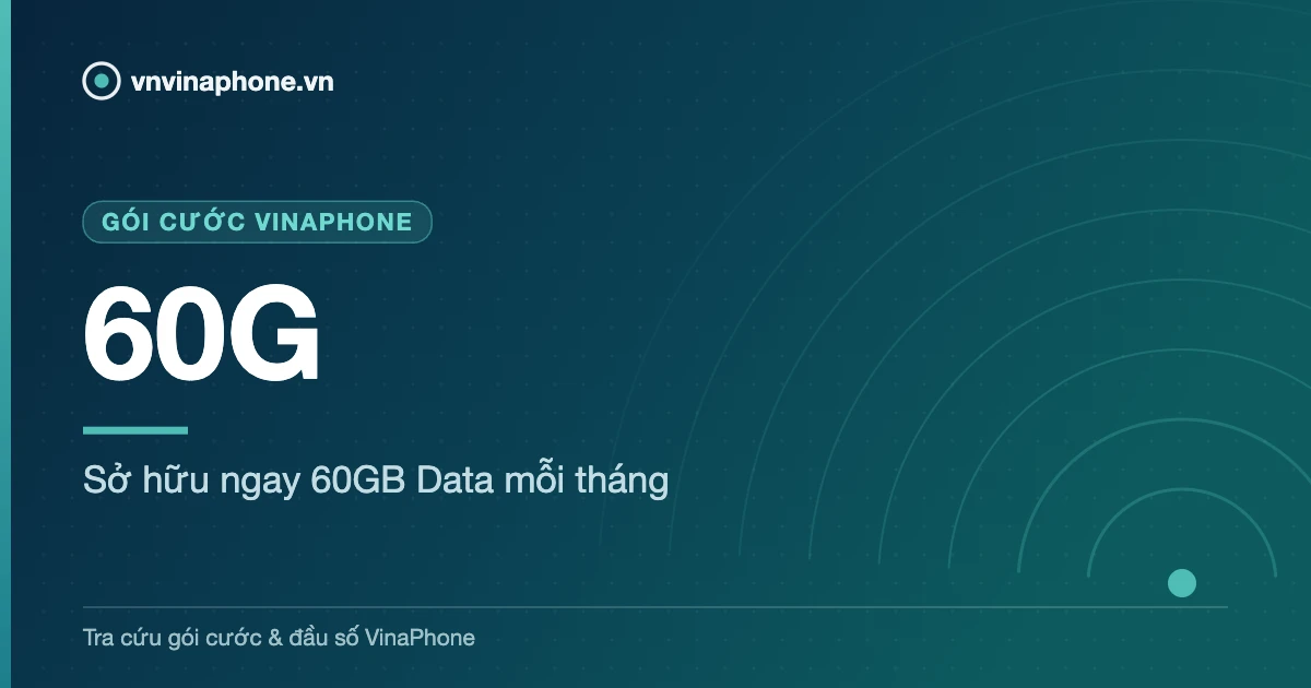 Sở hữu ngay 60GB Data mỗi tháng - 60G