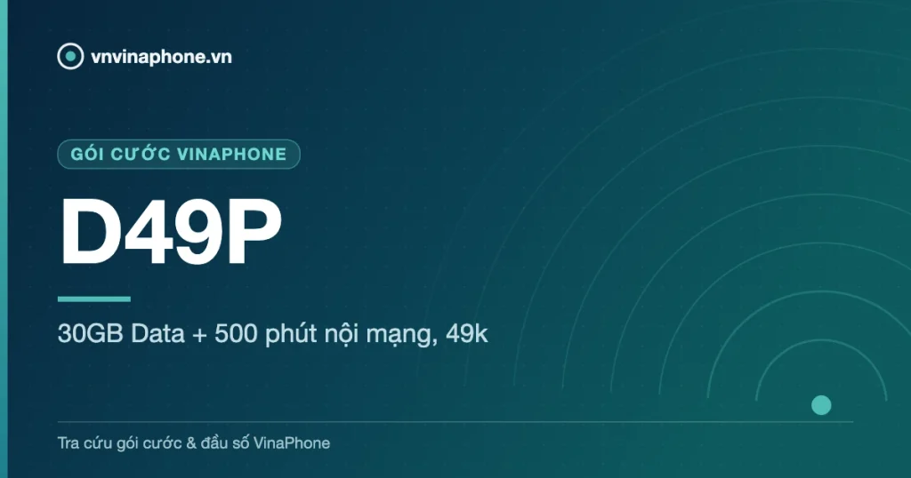 30GB Data + 500 phút nội mạng, 49k - D49P