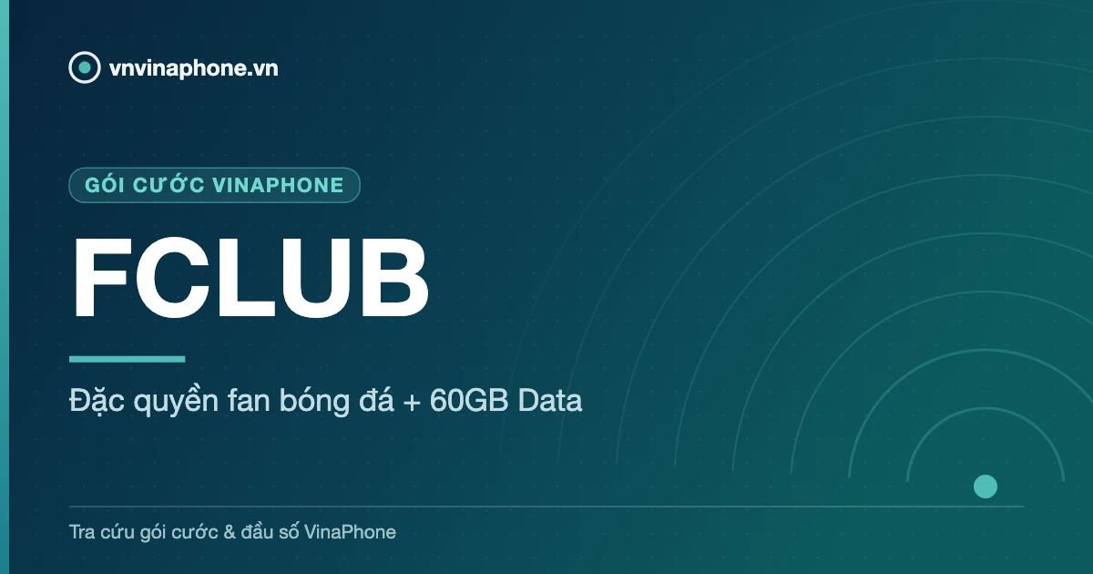 Đặc quyền fan bóng đá + 60GB Data - FCLUB