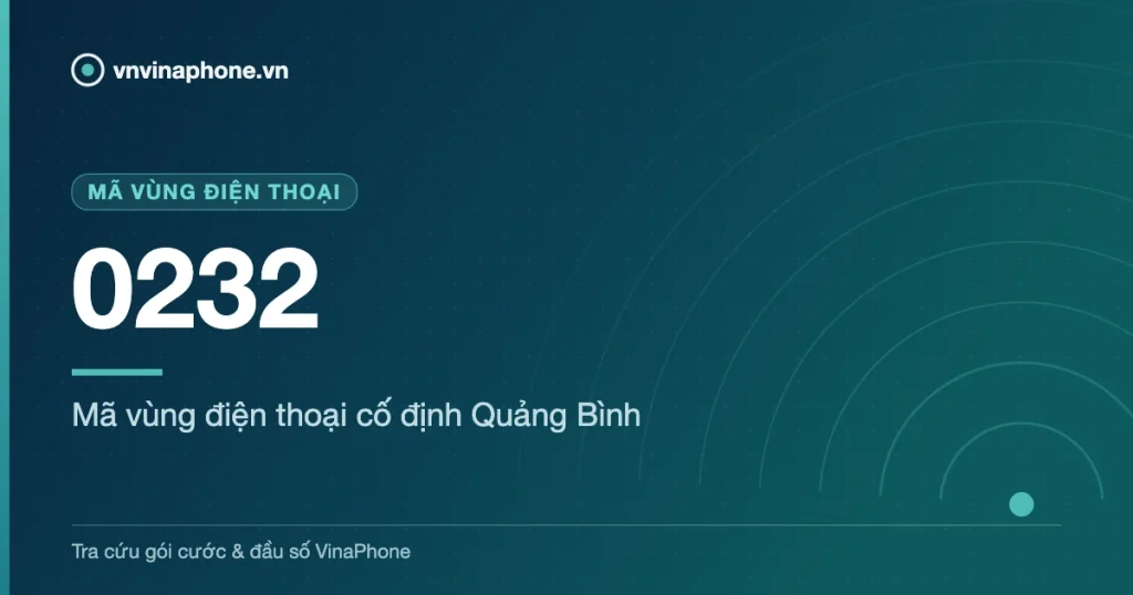 Mã vùng điện thoại cố định Quảng Bình - 0232