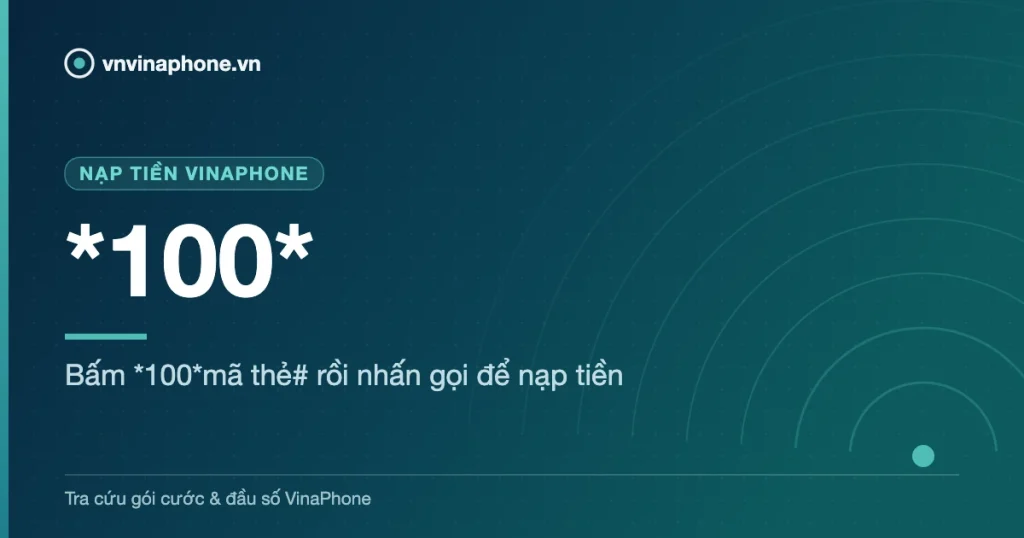 Bấm *100*mã thẻ# rồi nhấn gọi để nạp tiền - *100*