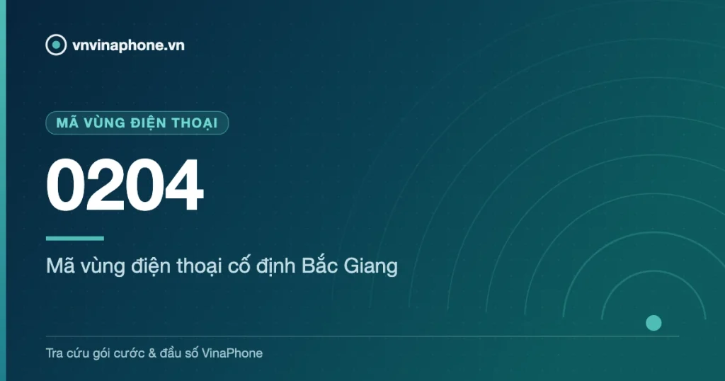 Mã vùng điện thoại cố định Bắc Giang - 0204