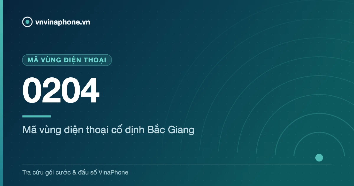 Mã vùng điện thoại cố định Bắc Giang - 0204