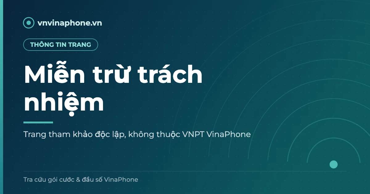 Miễn trừ trách nhiệm của vnvinaphone.vn