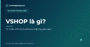 VSHOP là gì – tin nhắn OTP thương hiệu của VinaPhone